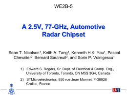 WE2B-5  A 2.5V, 77-GHz, Automotive Radar Chipset Sean T. Nicolson1, Keith A. Tang1, Kenneth H.K.