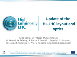 Update of the HL-LHC layout and optics R. De Maria, M. Fitterer, M.