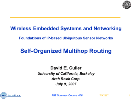 Wireless Embedded Systems and Networking Foundations of IP-based Ubiquitous Sensor Networks  Self-Organized Multihop Routing David E.