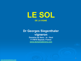 LE SOL DE LA VIGNE  Dr Georges Siegenthaler vigneron Domaine de Vens – le - Haut F-74910 Seyssel, France www.domainedevens.com www.domainedevens.com.