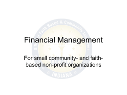 Financial Management For small community- and faithbased non-profit organizations Financial Management for Non-Profits Dedicated non-profit organizations are not, by definition, money-making ventures.