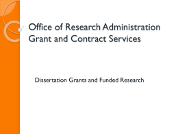 Office of Research Administration Grant and Contract Services  Dissertation Grants and Funded Research.