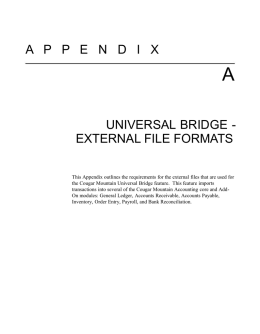A P P E N D I X  A UNIVERSAL BRIDGE EXTERNAL FILE FORMATS This Appendix outlines the requirements for the external files.