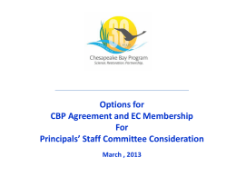 Options for CBP Agreement and EC Membership For Principals’ Staff Committee Consideration March , 2013