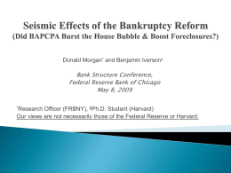 Donald Morgan* and Benjamin Iverson§  Bank Structure Conference, Federal Reserve Bank of Chicago May 8, 2009 *Research  Officer (FRBNY), §Ph.D.
