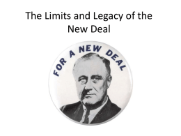 The Limits and Legacy of the New Deal I. Short Term Failures of the New Deal A.
