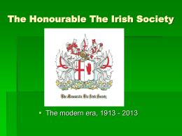 The Honourable The Irish Society   The modern era, 1913 - 2013