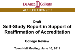 Draft  Self-Study Report in Support of Reaffirmation of Accreditation College Review Town Hall Meeting, June 16, 2011