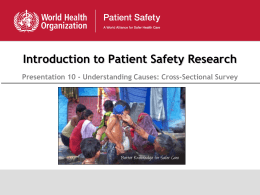 Introduction to Patient Safety Research Presentation 10 - Understanding Causes: Cross-Sectional Survey.