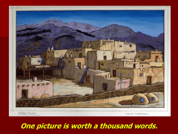 One picture is worth a thousand words. Visual Art as a  Core Knowledge Subject  Native America Art of New Mexico  Art ad Architecture of Early America     Art of.