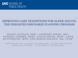 IMPROVING CARE TRANSITIONS FOR OLDER ADULTS: THE ENHANCED DISCHARGE PLANNING PROGRAM  S U S A N A L T F E L.