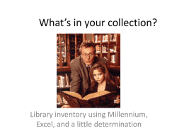 What’s in your collection?  Library inventory using Millennium, Excel, and a little determination.