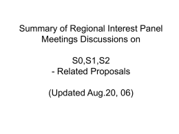 Summary of Regional Interest Panel Meetings Discussions on S0,S1,S2 - Related Proposals (Updated Aug.20, 06)