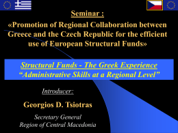 Seminar : «Promotion of Regional Collaboration between Greece and the Czech Republic for the efficient use of European Structural Funds»  Structural Funds - The.