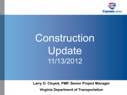 Click to edit Master title style » Click to edit Master text styles – Second level  Construction Update  • Third level  – Fourth level • Fifth level  11/13/2012 Larry.