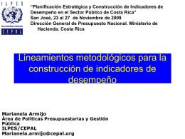 “Planificación Estratégica y Construcción de Indicadores de Desempeño en el Sector Público de Costa Rica” San José, 23 al 27 de Noviembre.
