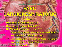 Trabajo publicado en www.ilustrados.com La mayor Comunidad de difusión del conocimiento  PARO CARDIORESPIRATORIO Autores: Dr.
