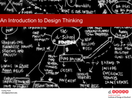 An Introduction to Design Thinking  Corey Ford cford@stanford.edu TODAY  -What is Design Thinking? -Experience a Design Project -Questions/Tour  Corey Ford cford@stanford.edu.