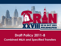 Draft Policy 2011-8 Combined M&A and Specified Transfers 2011-8 - History 1.