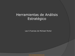 Herramientas de Análisis Estratégico  Las 5 Fuerzas de Michael Porter  www.managersmagazine.com Índice  1. Definición 2.