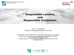 institut finanzdienstleistungen institute for financial services  Responsible Lenders and Responsible Consumers  Prof. Dr. Udo Reifner institute for financial services (iff), Germany www.iff-hamburg.de Presentation at the 2009 OECD Corporate.