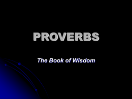 PROVERBS The Book of Wisdom POETICAL BOOKS  BOOK Job Psalms Proverbs Ecclesiastes Song of Solomon  THEME The Problem of Suffering Prayer and Worship The Problem of Conduct The Problem of Meaning in Life Love  QUESTION Why do bad things happen to.