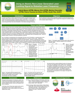 Using an Atomic Non-Linear Generated Laser Locking Signal to Stabalize Laser Frequency Gabriel Basso (UFPB), Marcos Oria (UFPB), Martine Chevrollier (UFPB),Thierry Passerat de.