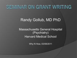 Randy Gollub, MD PhD Massachusetts General Hospital (Psychiatry) Harvard Medical School Why N How, 03/08/2011