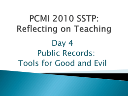Day 4 Public Records: Tools for Good and Evil       What was most interesting to you in the article? What do you wonder/ have questions.