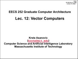 Krste CS 252 Feb. 27, 2006 Lecture 12, Slide 1  EECS 252 Graduate Computer Architecture  Lec.