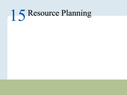 Resource Planning  Copyright © 2010 Pearson Education, Inc. Publishing as Prentice Hall.  15 – 1