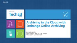 aka.ms/journaling 3rd Party Archiving & Compliance  3rd Party Archive  Exchange In-Place Archiving & Compliance.