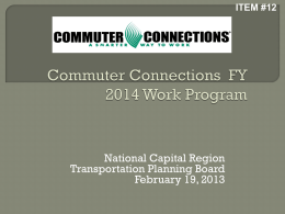 ITEM #12  National Capital Region Transportation Planning Board February 19, 2013 Definition from Strategic Plan  Network of public and private transportation organizations, including COG, state funding.