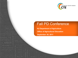 Fall PD Conference NJ Department of Agriculture  Office of Agricultural Education September 30, 2011