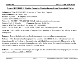 August 2001  doc.: IEEE 802.15-01/315r3  Project: IEEE P802.15 Working Group for Wireless Personal Area Networks (WPANs) Submission Title: IEEE802.15.3: Overview of Power Save.