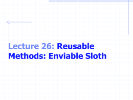 Lecture 26: Reusable Methods: Enviable Sloth Creating Function M-files User defined functions are stored as Mfiles To use them, they must be in.