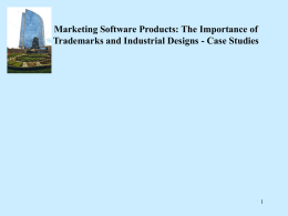 Marketing Software Products: The Importance of Trademarks and Industrial Designs - Case Studies.