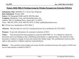 Aug 2001  doc.: IEEE 802.15-01/384r2  Project: IEEE P802.15 Working Group for Wireless Personal Area Networks (WPANs) Submission Title: IEEE802.15.3: Power Save Proposal. Date Submitted: