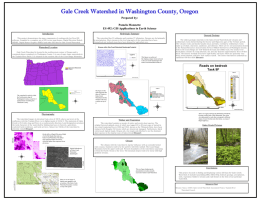 Gale Creek Watershed in Washington County, Oregon Prepared by: Pamela Monnette ES 492: GIS Applications in Earth Science Hydrologic Summary  Introduction  General Geology  The watershed has 10