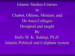 Islamic Studies Courses in Chabot, Ohlone, Mission, and De Anza Colleges Designed and taught By Hafiz M.