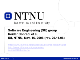 Software Engineering (SU) group Reidar Conradi et al. IDI, NTNU, Nov. 16, 2006 (rev.