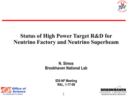 Status of High Power Target R&D for Neutrino Factory and Neutrino Superbeam  N.