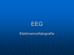 EEG Elektroencefalografie Osnova       Historie Co je EEG? Frekvenční pásma EEG. AVS Historie           1926, Hans Berger, objevil elektrickou činnost mozku a rozdělil frekvenční pásma 1934, Adrian, Matthews, vyvinuli EEG 1940-1944,