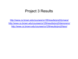 Project 3 Results http://www.cs.brown.edu/courses/cs129/results/proj3/jcmace/ http://www.cs.brown.edu/courses/cs129/results/proj3/damoreno/ http://www.cs.brown.edu/courses/cs129/results/proj3/taox/ Stereo Recap • Epipolar geometry – Epipoles are intersection of baseline with image planes – Matching point in second image.