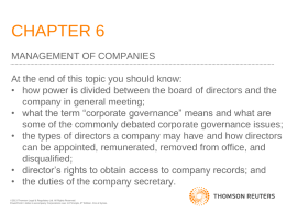 CHAPTER 6 MANAGEMENT OF COMPANIES At the end of this topic you should know: • how power is divided between the board of.