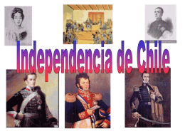 Independencia de Chile Colonia Patria Vieja Patria Nueva Reconquista1817 Patria Vieja  (1810-1814)  Formación de la Primera Junta Nacional de Gobierno en apoyo a Fernando VII que es.