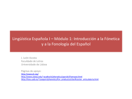 Lingüística Española I – Módulo 1: Introducción a la Fónetica y a la Fonología del Español J.