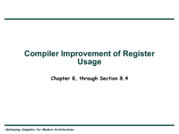 Compiler Improvement of Register Usage Chapter 8, through Section 8.4  Optimizing Compilers for Modern Architectures.