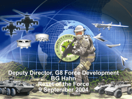 Deputy Director, G8 Force Development BG Hahn Reset of the Force 9 September 2004