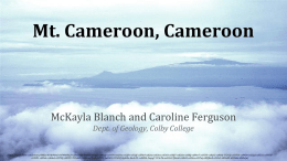 Mt. Cameroon, Cameroon  McKayla Blanch and Caroline Ferguson Dept. of Geology, Colby College  (https://www.flickr.com/photos/88821481@N00/1647496982/in/photolist-3vzRso-cxDfaL-ctH1dq-ctGYPb-ctGZHu-ctGZfw-ctH1Jf-cxEPbd-ctH2eq-ctH3vq-ctH3d1-ctH8j7-ctH2Sw-ctH8Jj-ctH4m7-ctH5Yh-ctHaGs-ctH6Bj-5Y2rUp-ctH7UA-ctH4Do-cxEQoJ-ctH531-ctH95UctH9D1-ctH5ub-ctHabA-ctH75Q-ctH3RY-7FEmh6-cx6ZJu-cx71wh-cx717C-9a1M1G-5Y6DGf-8giBNa-8w4cV2-cxENHA-5uqsgT-515uTd-eaLCA4-7JBen8-ctHb6S-cxDbru-ctH7wj-eMQBmE-ctH2z3-6NDn8h-6NDnkA-6NDnfw)